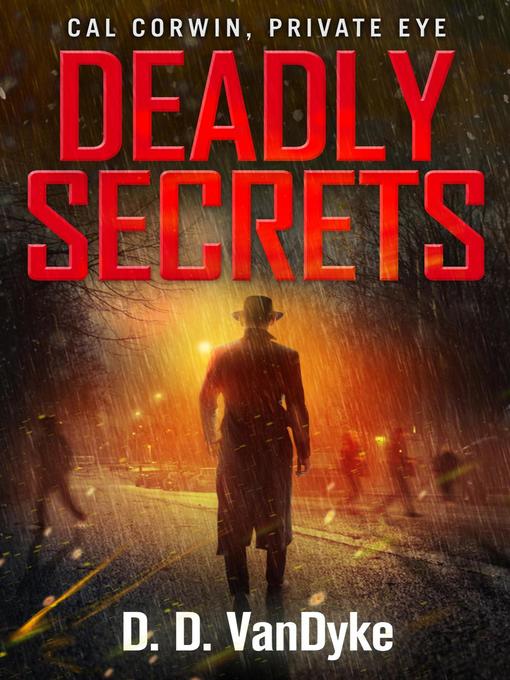 Title details for Deadly Secrets by D. D. VanDyke - Available